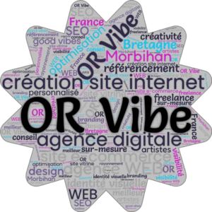 Nuage de mots-clés en forme d’étoile avec « OR Vibe » au centre, mettant en avant des termes comme agence digitale, agence web, création site internet, Bretagne, Morbihan, freelance, SEO, branding, créativité et good vibes.