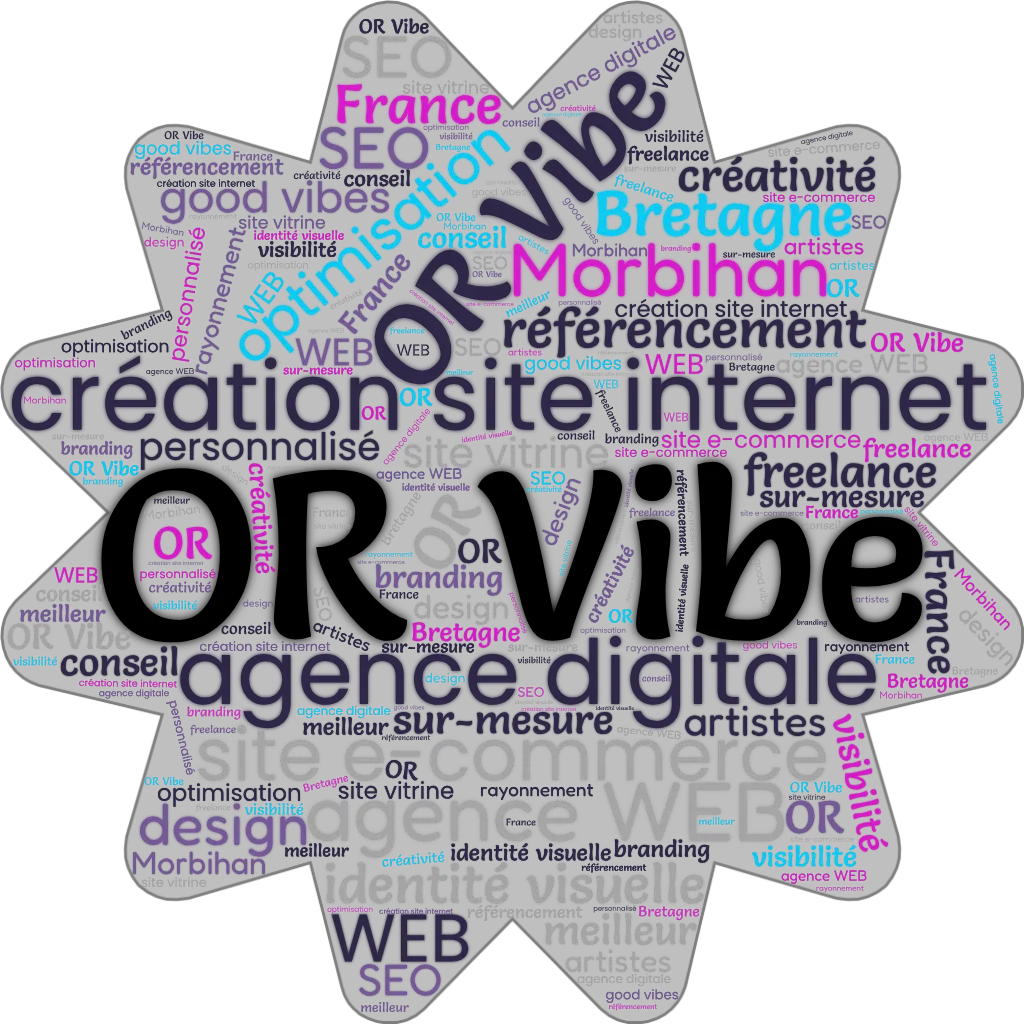 Nuage de mots-clés en forme d’étoile avec « OR Vibe » au centre, mettant en avant des termes comme agence digitale, agence web, création site internet, Bretagne, Morbihan, freelance, SEO, branding, créativité et good vibes.